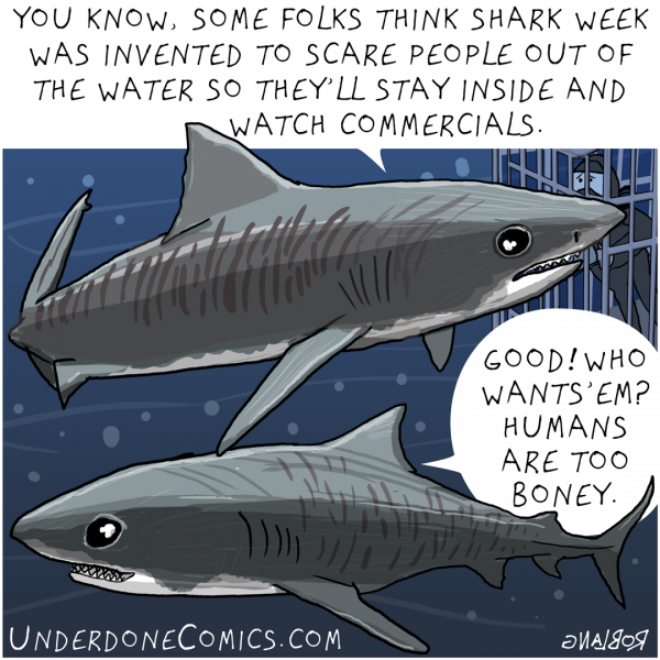 UNDERDONE shark week